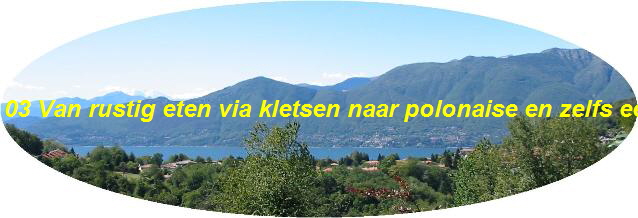 03 Van rustig eten via kletsen naar polonaise en zelfs een tikje andre H